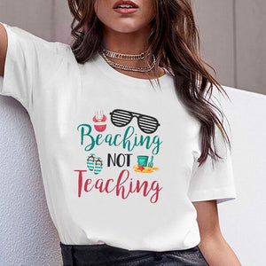 Women Clothes Letter Print Teacher Teaching Summer Break Tshirt Printed Women Shirt T Top Casual Female T-shirt  Woman Tee