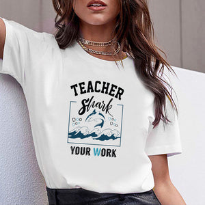 Women Clothes Letter Print Teacher Teaching Summer Break Tshirt Printed Women Shirt T Top Casual Female T-shirt  Woman Tee