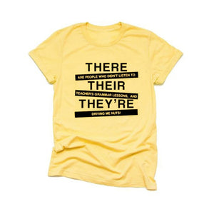 S-XXXL There Are People Who Didn't Listen To Teacher's Grammar T Shirt Women Men Casual Teacher Tshirt Funny T-shirt Drop